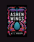 Ashen Wings D.L. Houpt
