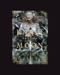 The Knave and the Moon (The Stonewater Kingdom #2)- Rachel Gillig