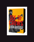 Six of Crows: The Dregs Edition (Six of Crows #1) Leigh Bardugo
