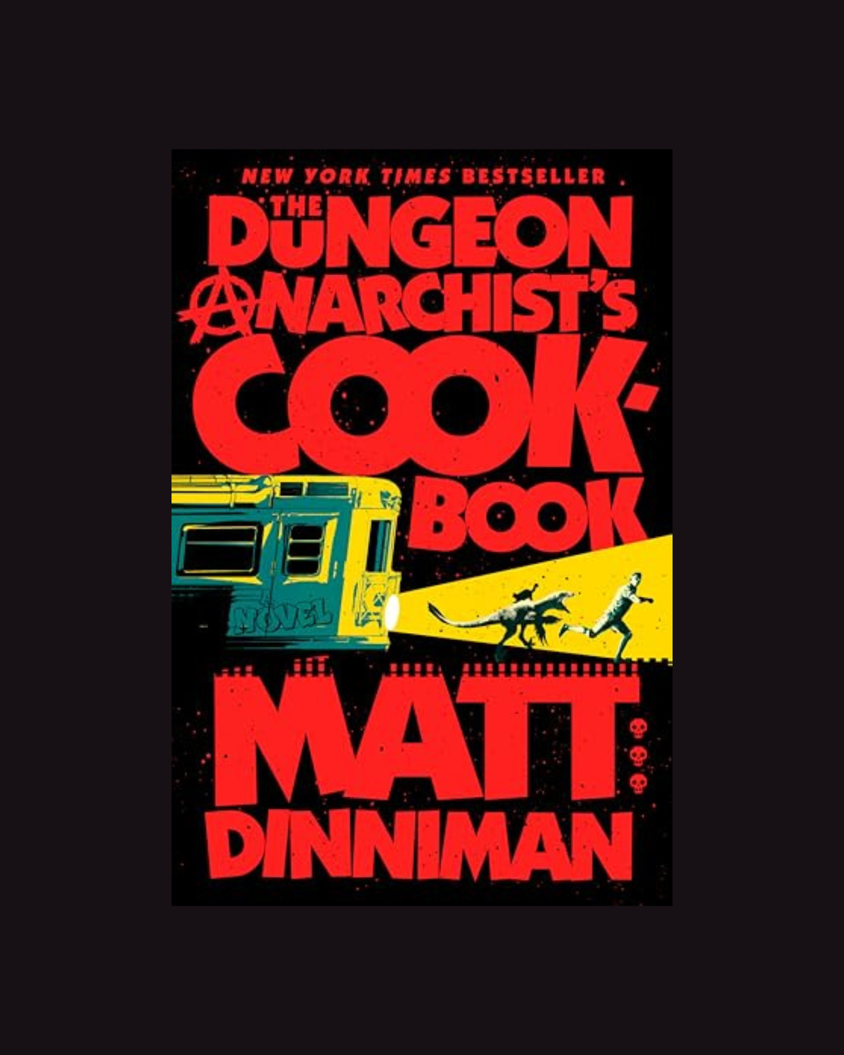 Dungeon Anarchist's Cookbook (Dungeon Crawler Carl #3) Matt Dinniman