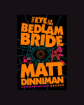 Eye of the Bedlam Bride (Dungeon Crawler Carl #6) Matt Dinniman